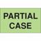 Instructional Handling Label, Partial Case, 5 Inch Label Width, 3 Inch Label Height
