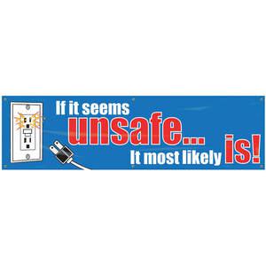 ACCUFORM SIGNS MBR854 Banner If It Seems Unsafe 28 x 96 Inch | AC4XKE 31A765