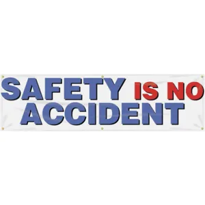 ACCUFORM SIGNS MBR805 Banner Safety Is No 28 x 96 Inch | AC4XJY 31A759