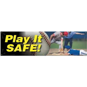 ACCUFORM SIGNS MBR818 Banner Play It Safe 28 x 96 Inch | AC4XHW 31A734