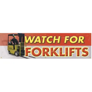 ACCUFORM SIGNS MBR823 Banner Watch For Forklifts 28 x 96 Inch | AC4XKF 31A766