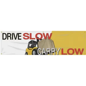 ACCUFORM SIGNS MBR839 Banner Drive Slow Carry Low 28 x 96 Inch | AC4XJG 31A744