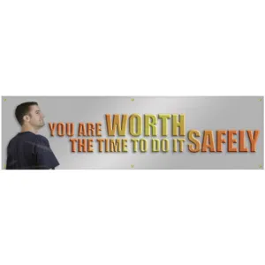 ACCUFORM SIGNS MBR872 Banner You Are Worth The Time 28 x 96 In | AC4XJM 31A749