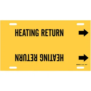 BRADY 4070-H Pipe Marker Heating Return Yellow 10 To 15 In | AE4KQD 5LEY6