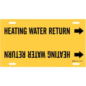 BRADY 4072-H Pipe Marker Heating Water Return 10 To 15 In | AE4KQH 5LEZ2