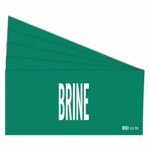 BRADY 7036-1-PK Pipe Marker, Legend: Brine, Iiar System Abbreviation Not Applicable | CH6KWA 781YC8
