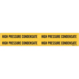 BRADY 7137-4 Pipe Marker High Pressure Condensate Yellow | AE9TEF 6M446