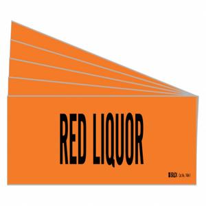 BRADY 7404-1-PK Rohrmarkierer, Legende: Red Liquor, Iiar-Systemabkürzung nicht anwendbar | CH6MMG 781Y71