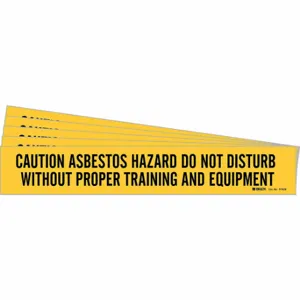 BRADY 97628-PK Pipe Marker, Caution Asbestos Hazard Do Not Disturb Without Proper Training & Equipment | CT9PRV 781WK5