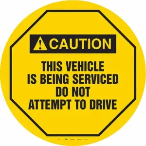 CONDOR 487D52 Traffic Sign, Caution, This Vehicle is Being Serviced Do Not Attempt to Drive, Yellow | CR2DVQ