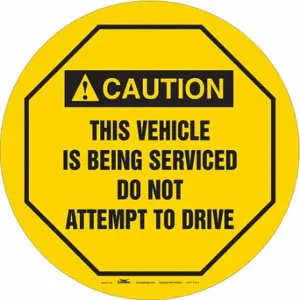 CONDOR 487D62 Traffic Sign, Caution, This Vehicle is Being Serviced Do Not Attempt to Drive, Yellow | CR2DVN