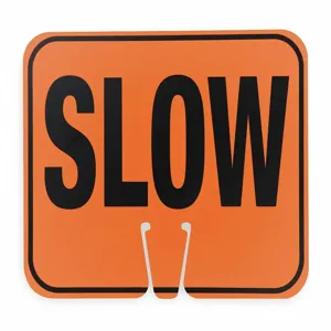 GRAINGER 03-550-S Traffic Cone Sign, Orange, Slow Traffic Legend, 12 3/4 Inch x 1/16 Inch Size | CH6HJX 2KCV6