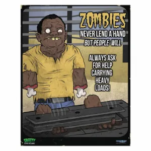 MANCOMM 31P-104-01 Safety Poster, 21 X 27 Inch Nominal Sign Size, Clear Film Laminate, English, Zombie Hands | CT2ECP 52TD81