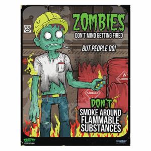 MANCOMM 31P-105-02 Safety Poster, Zombies Poster Series, 12 X 16 Inch Nominal Sign Size, Clear Film Laminate | CT2EDN 52TE41