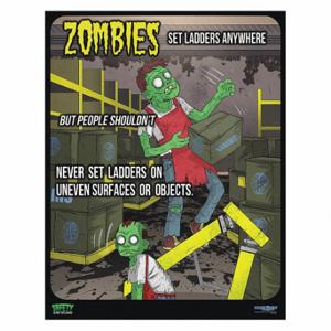 MANCOMM 31P-108-02 Safety Poster, 12 X 16 Inch Nominal Sign Size, Clear Film Laminate, Zombies Poster Series | CT2EAX 52TE44