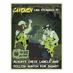 MANCOMM 31P-616-01 Safety Poster, 12 X 16 Inch Nominal Sign Size, Caveman Safety Posters, Clear Film Laminate | CT2DZF 52TE61