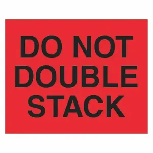 TAPE LOGIC DL1094 Label, Do Not Double Stack, 8x10 Inch | CR8PCB 51MV88