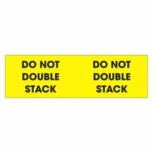 TAPE LOGIC DL3101 Label, InchDo Not Double Stack Inch, 3x10 Inch | CR8PCA 51MV28