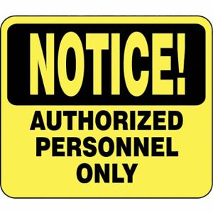 TENSABARRIER SG4-35-1114-250-H Acrylic Sign, Yellow, Notice Authorized Personnel Only | CU6GKY 45RL92