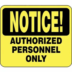 TENSABARRIER SG4-35-1114-250-H Acrylic Sign, Yellow, Notice Authorized Personnel Only | CU6GKY 45RL92